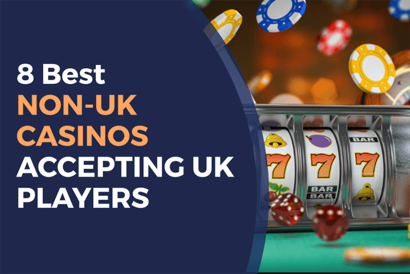 Exploring Non UK Licensed Casinos A Comprehensive Guide